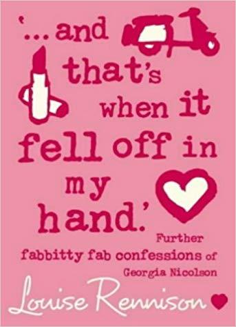 Confessions of Georgia Nicolson Book 5: And That's When it Fell Off in My Hand