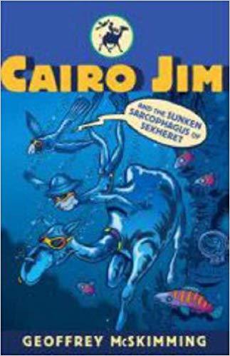 Cairo Jim and the Sunken Sarcophagus of Sekheret (Cairo Jim Chronicles # 3)