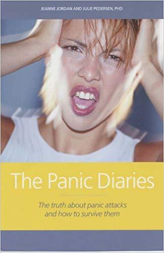 The Panic Diaries: The Truth About Panic Attacks and How to Survive Them