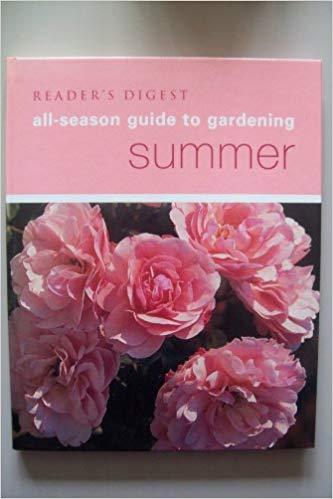 Reader's Digest All-Season Guide to Gardening: Summer