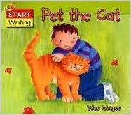 Pet the Cat (Start Reading and Writing)