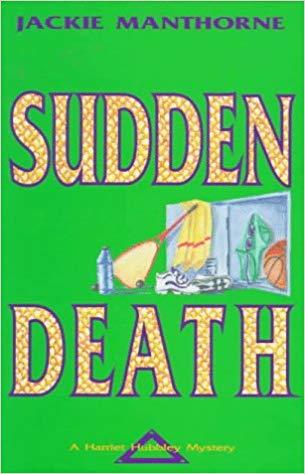 Sudden Death: A Harriet Hubbley Mystery