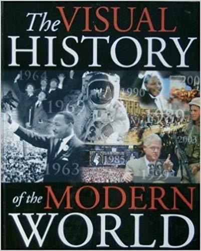 The Visual History of the Modern World (hardcover)