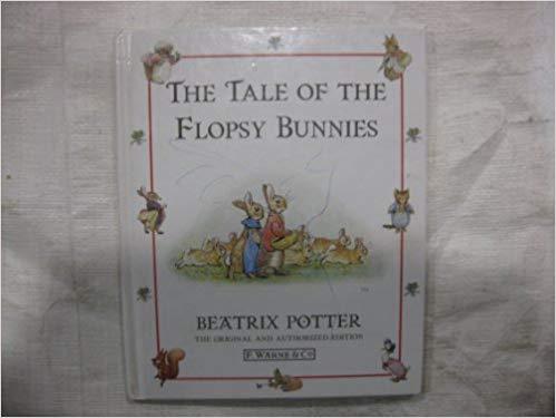 The Tale of the Flopsy Bunnies Hardcover