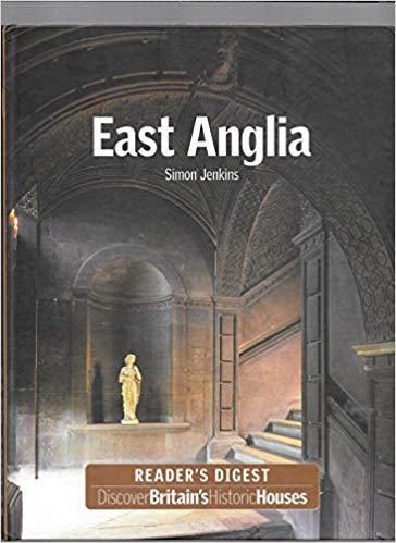 East Anglia: Discover Britains Historic Houses Hardcover