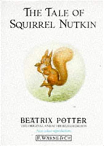 The Tale of Squirrel Nutkin (The Original Peter Rabbit Books)