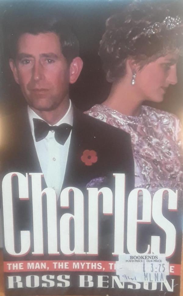 Charles: The Man, the Myths, the Marriage