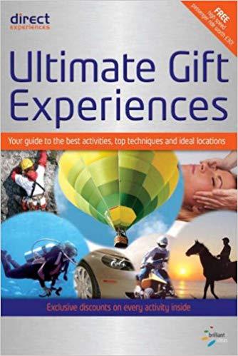 Ultimate Gift Experiences: Your Guide to Unusual, Adventurous and Once-in-a-lifetime Gifts (Infinite Ideas)