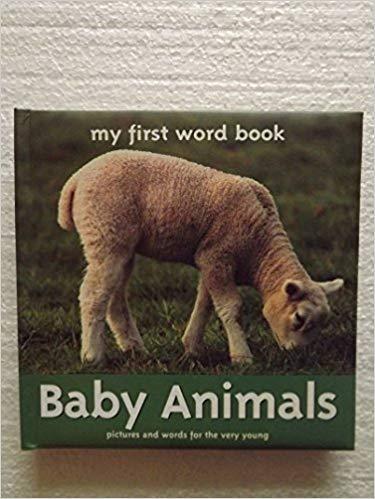 my first word book - baby animals