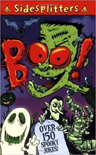 Boo!: Over 150 Spooky Jokes (Sidesplitters) (Sidesplitters S.)