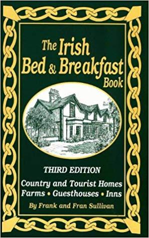 The Irish Bed and Breakfast Book (IRISH BED & BREAKFAST BOOK)