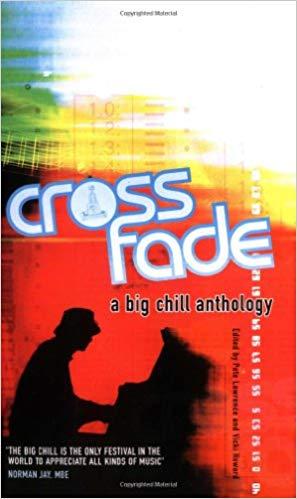 Crossfade: A Big Chill Anthology