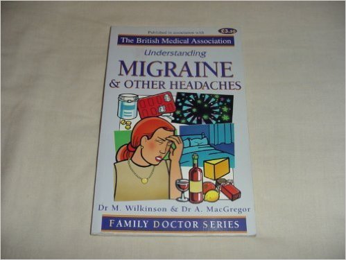 Understanding Migraine and Other Headaches (Family Doctor)