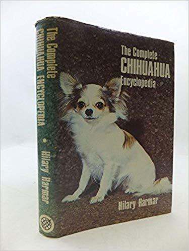 The Complete Chihuahua Encyclopedia