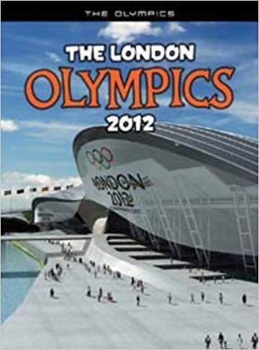 The London Olympics 2012: An unofficial guide (The Olympics)