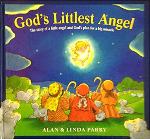 God's Littlest Angel: The Story of a Little Angel and God's Plan for a Big Miracle