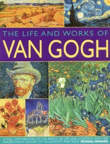 The Life & Works of Van Gogh