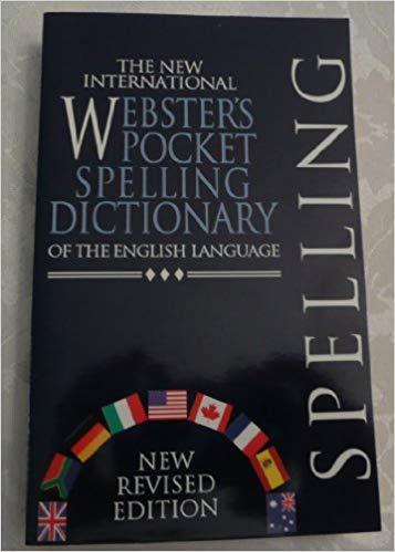 The New International Websters Pocket Spelling Dictionary of the English Language