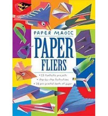 Paper Magic Paper Fliers