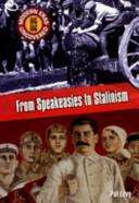 Modern Eras Uncovered: From Speakeasies to Stalinism PB: The Early 1920s to the Mid 1930s