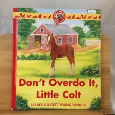 Don't Overdo It, Little Colt