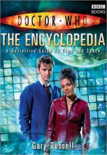 Doctor Who Encyclopedia - A Definitive Guide To Time and Space - BBC Books