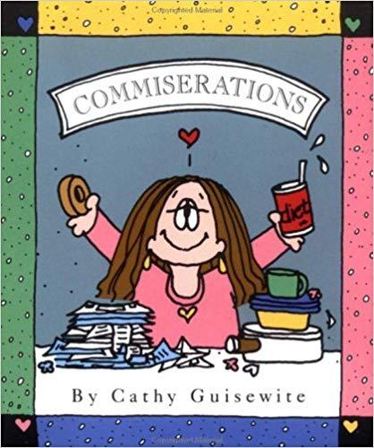 Commiserations by Cathy Guisewite (1993-08-02)