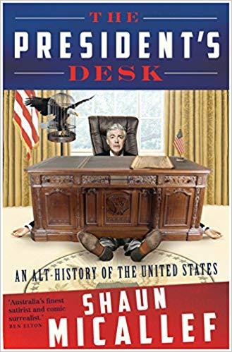 The President's Desk : An Alt History of the United States