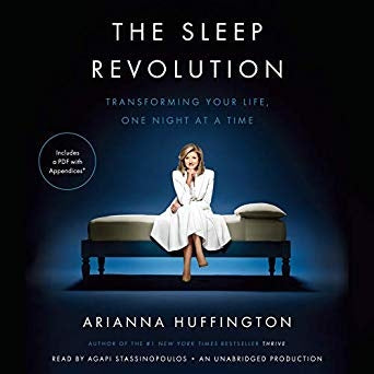 The Sleep Revolution: Transforming Your Life, One Night at a Time