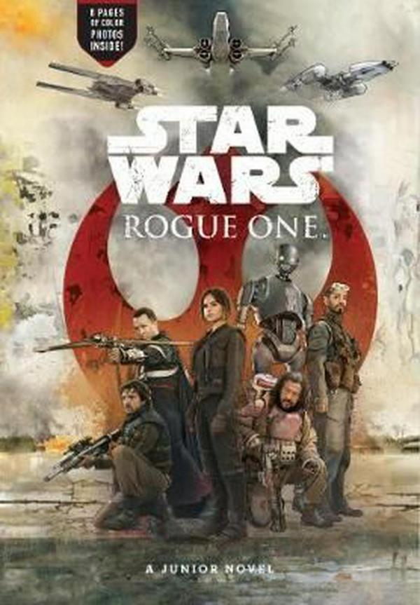 Rogue One Junior Novel by Star Wars,