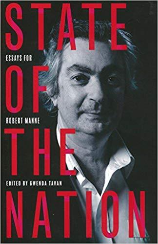 State of the Nation: Essays for Robert Manne