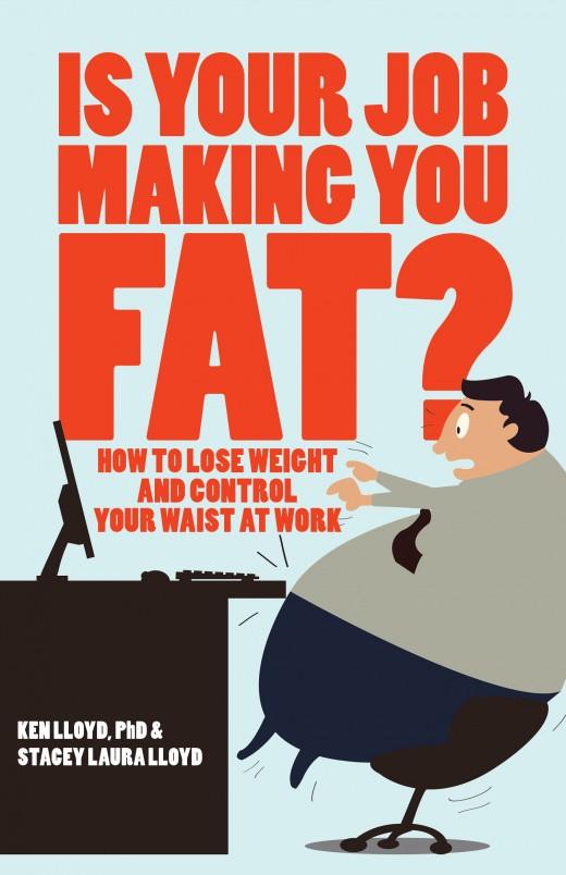 Is Your Job Making You Fat?: