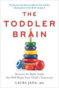The Toddler Brain Nurture the Skills Today that Will Shape Your Child's Tomorrow