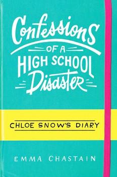 Chloe Snow's Diary: Confessions of a High School Disaster