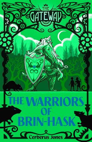 The Gateway the Warriors of Brin-Hask