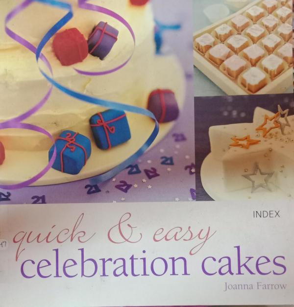 Quick and Easy Celebration Cakes