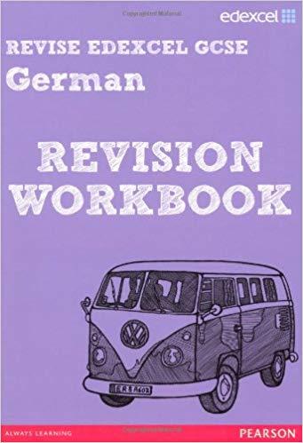 REVISE EDEXCEL: Edexcel GCSE German Revision Workbook (REVISE Edexcel GCSE MFL 09)