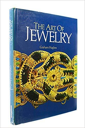 The Art of Jewelry - a Survey of Craft and Creation