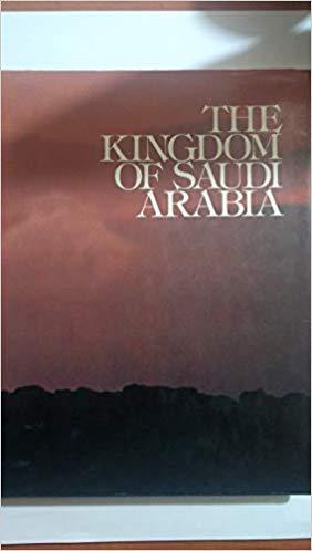 Kingdom of Saudi Arabia Hardcover – 1 Sep 1977