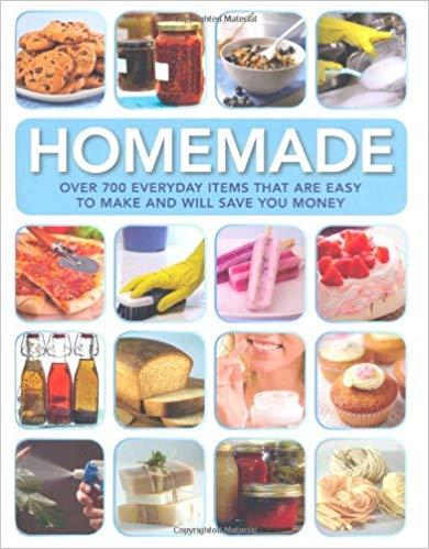 Homemade: Over 700 Everyday Items That are Easy to Make and Will Save You Money (Readers Digest)