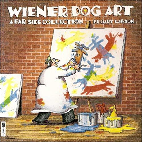 Wiener Dog Art: A Far Side Collection