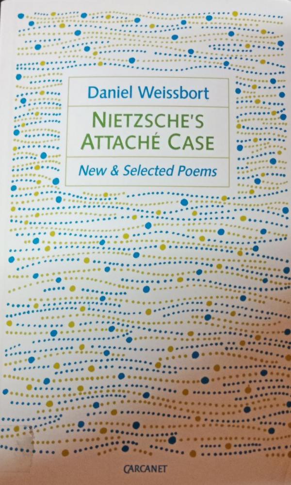 Nietzsche's Attache Case: New and Selected Poems