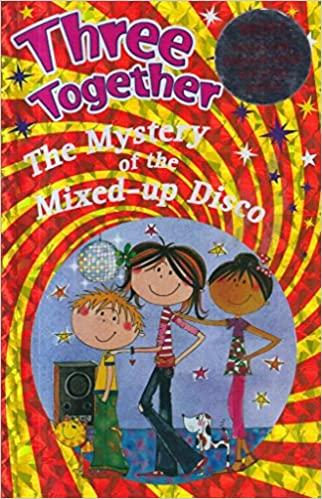 The Mystery of the Mixed-up Disco: THREE TOGETHER