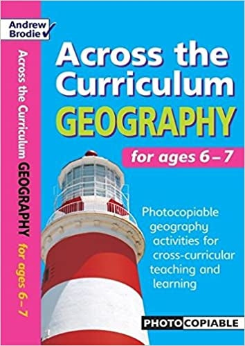 Geography : For Ages 6-7 (Across the Curriculum)