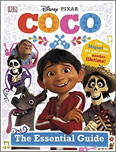 Disney Pixar Coco Essential Guide