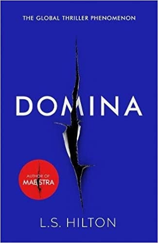 Domina: More dangerous. More shocking. The thrilling new bestseller from the author of MAESTRA