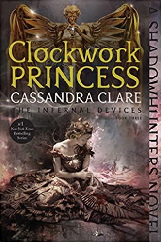 Clockwork Princess, Volume 3 (Infernal Devices)