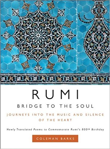 Rumi: Bridge to the Soul - (Mass-Market)-(Budget-Print)