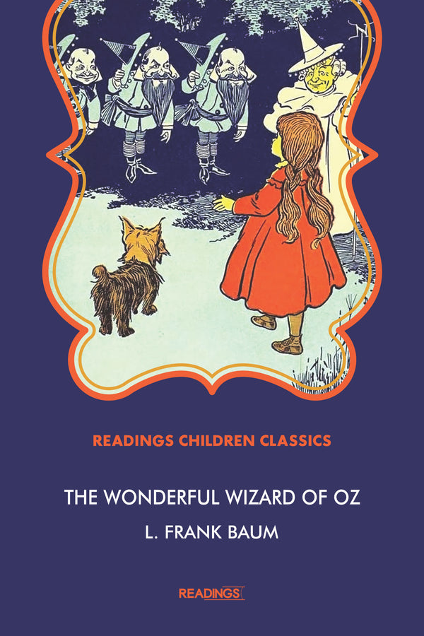 The wonderful wizard of oz (Readings Classics)