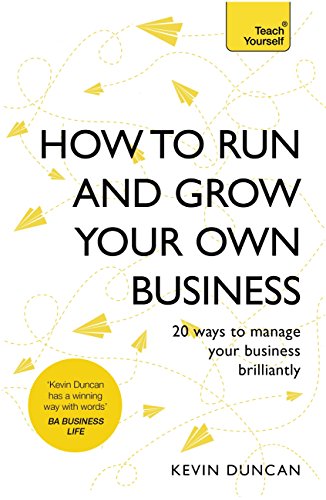 How to Run and Grow Your Own Business - (Mass-Market)-(Budget-Print)